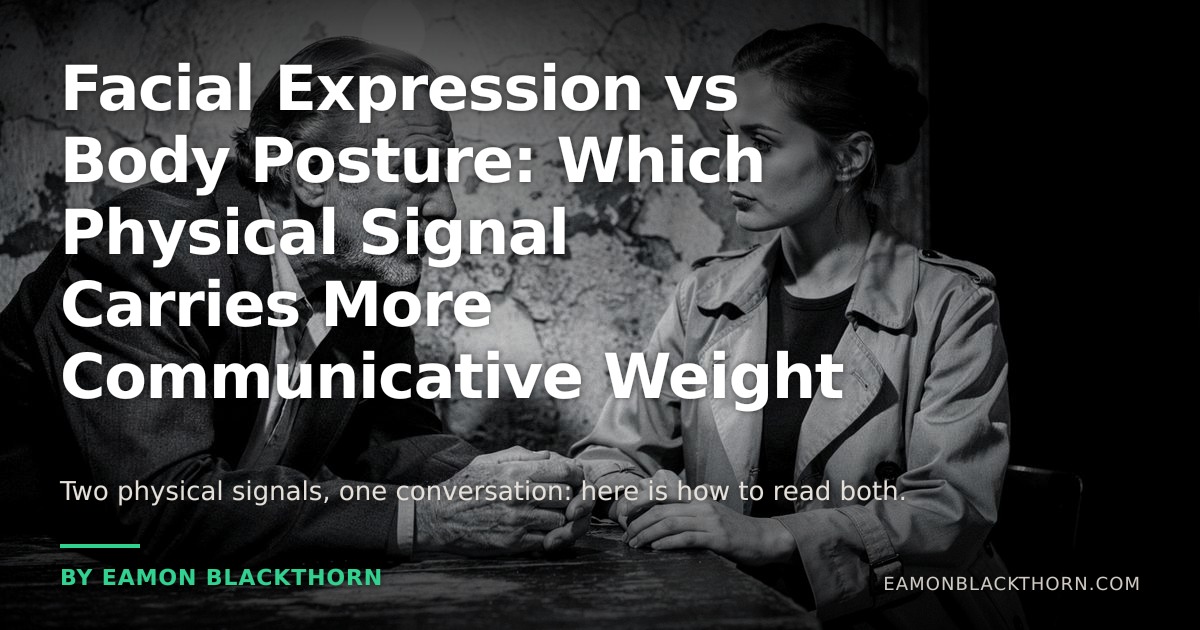 Facial Expression vs Body Posture | Eamon Blackthorn
