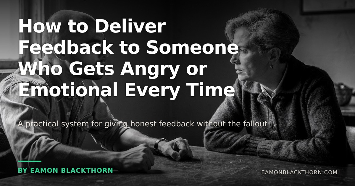 How to Deliver Feedback Emotionally | Eamon Blackthorn