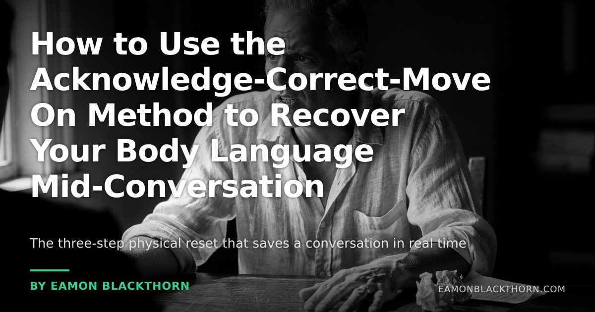 Acknowledge-Correct-Move On Method for Body Language