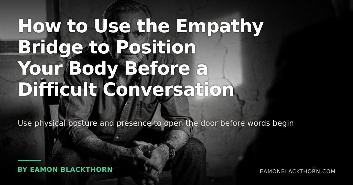 How to Use the Empathy Bridge Body Position | Eamon Blackthorn