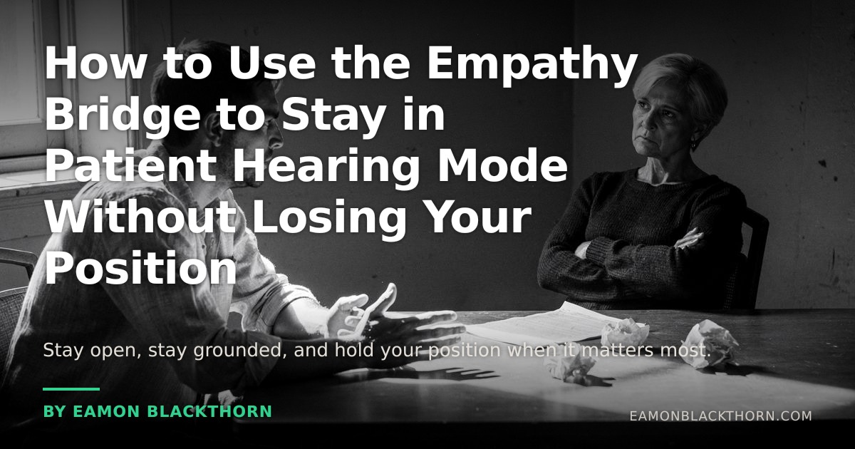 How to Use the Empathy Bridge for Patient Hearing